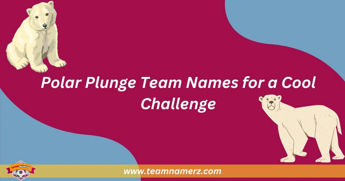 Polar Plunge Team Names