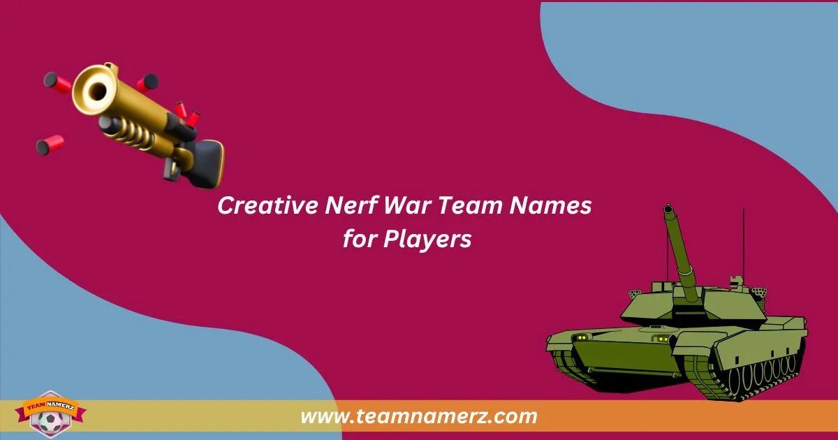 Creative Nerf War Team