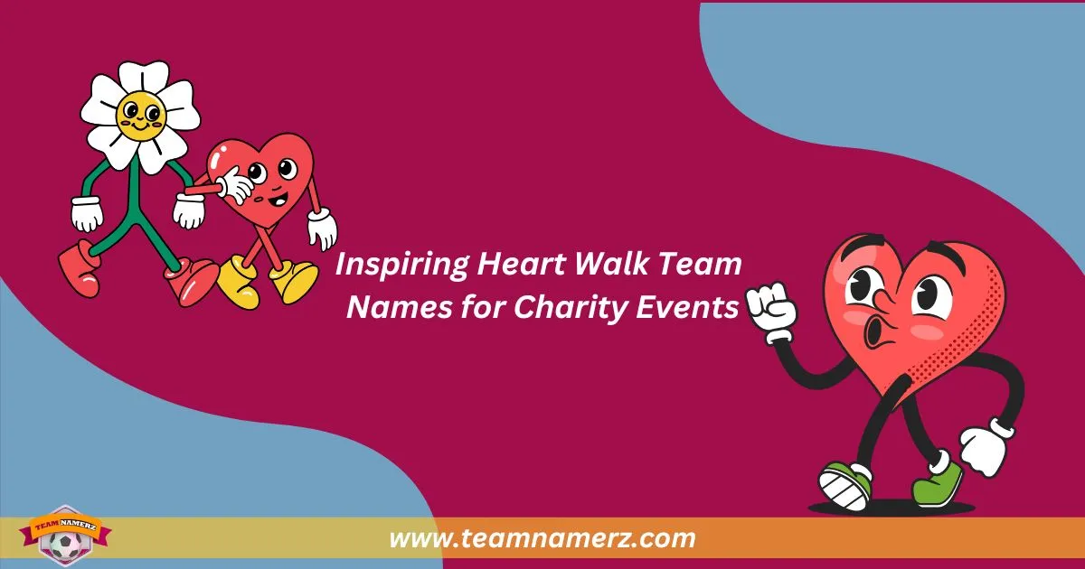 Heart Walk Team Names