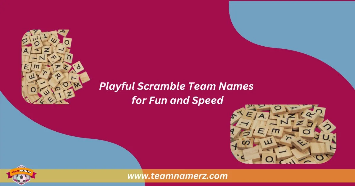 Playful Scramble Team Names