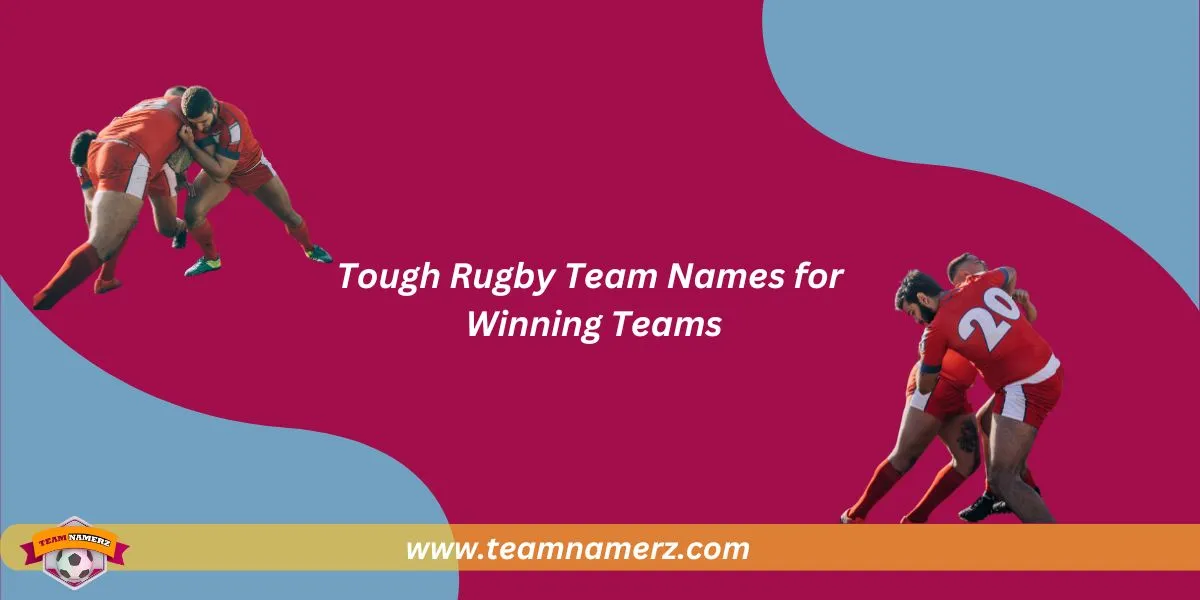 Tough Rugby Team