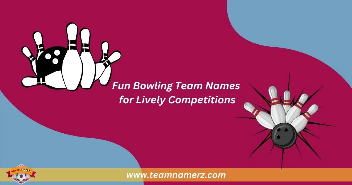 Fun Bowling Team Names