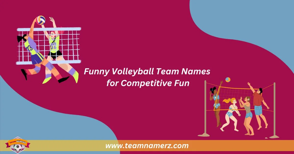 Funny Volleyball Team Names