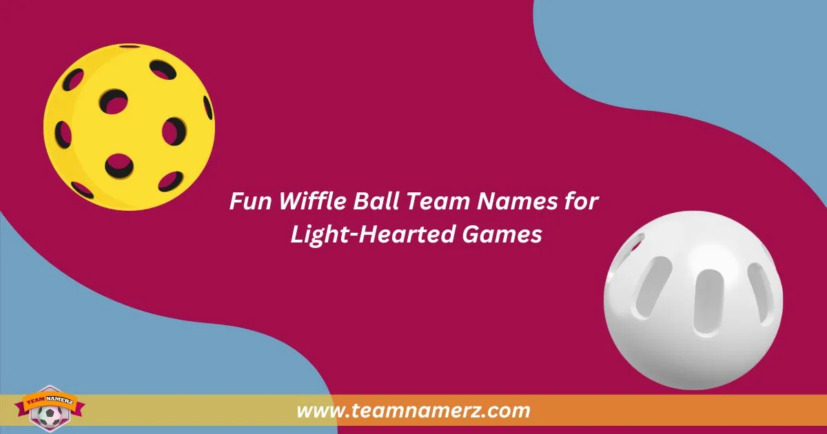Wiffle Ball Team Names